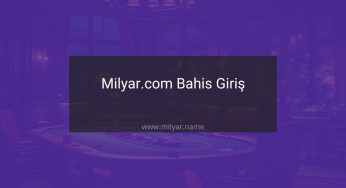 Milyar.com Bahis Giriş
