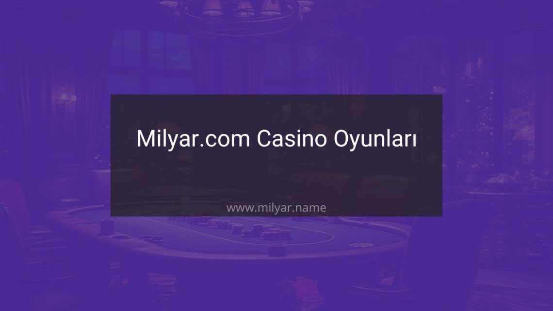 Milyar.com Casino