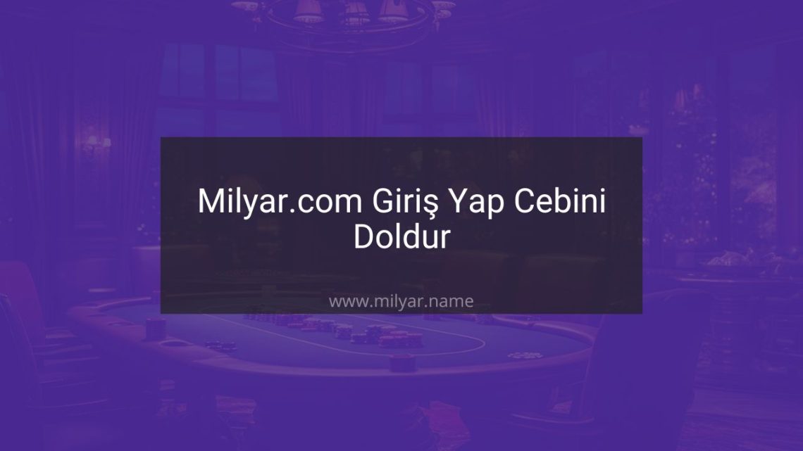 Milyar.com Giriş Yap