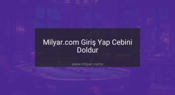 Milyar.com Giriş Yap Cebini Doldur